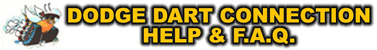Dodge Dart Connection HELP & F.A.Q.